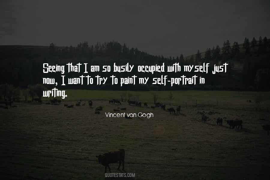 Vincent Van Gogh Quotes #1448066
