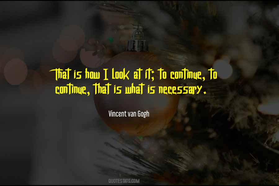 Vincent Van Gogh Quotes #388051