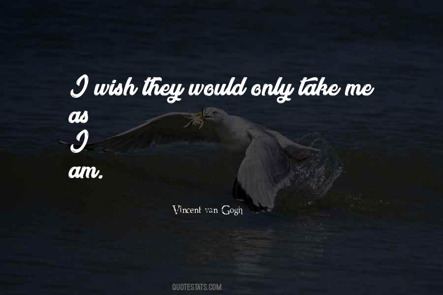 Vincent Van Gogh Quotes #404668