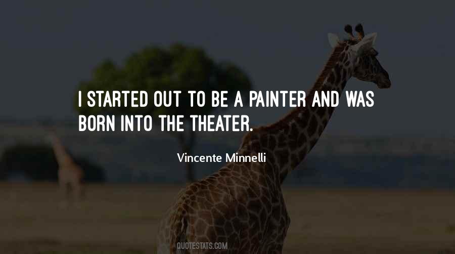 Vincente Minnelli Quotes #1306529