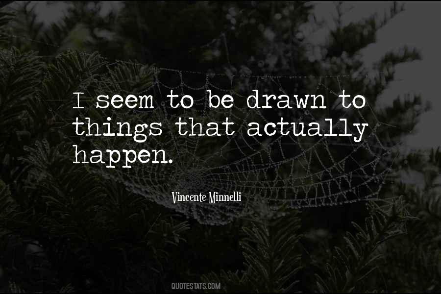 Vincente Minnelli Quotes #1652371