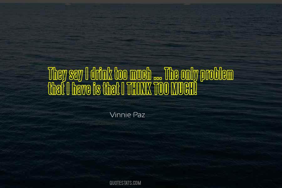 Vinnie Paz Quotes #722318