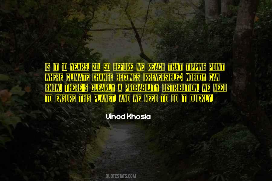 Vinod Khosla Quotes #1259571