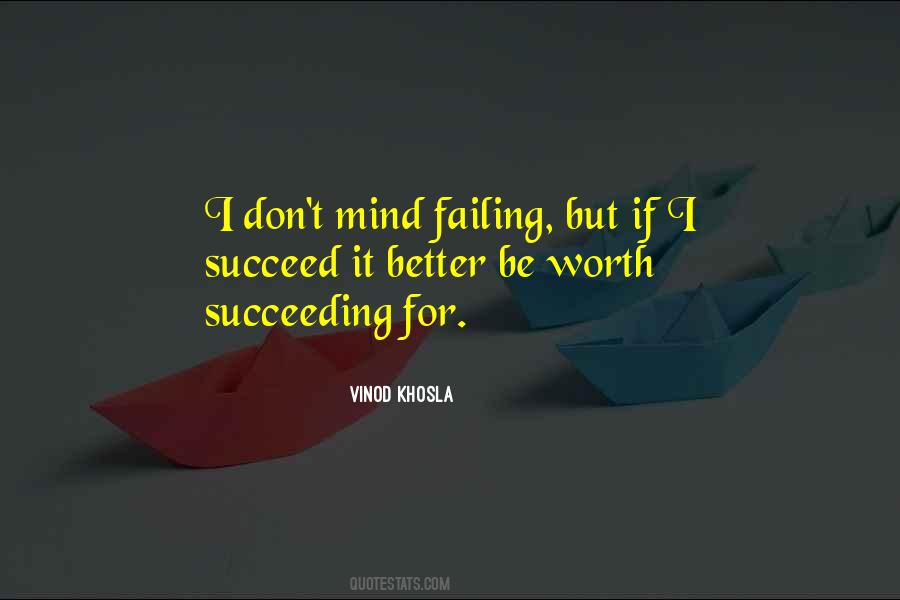 Vinod Khosla Quotes #1271945