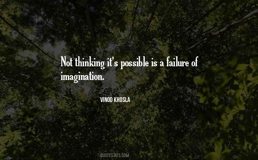 Vinod Khosla Quotes #1605912