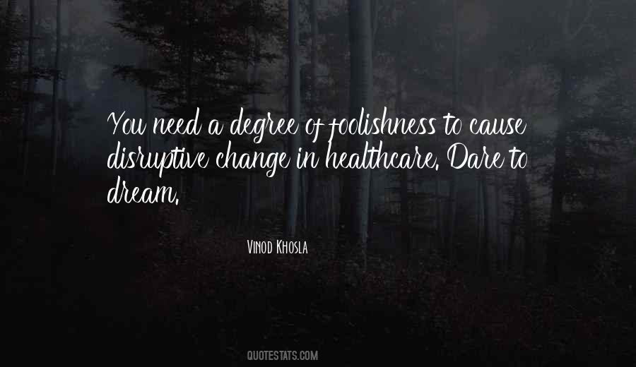 Vinod Khosla Quotes #1841686