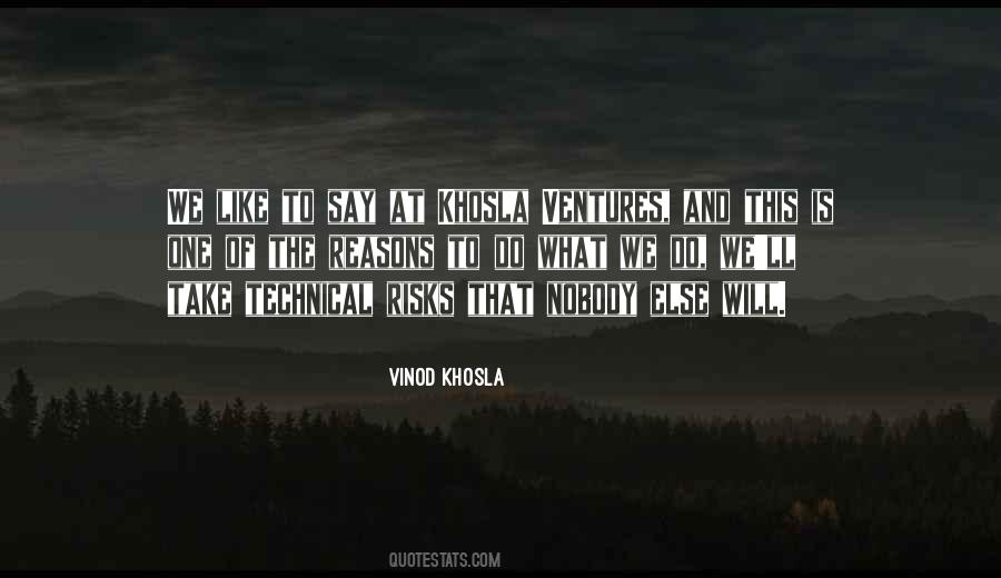 Vinod Khosla Quotes #64890