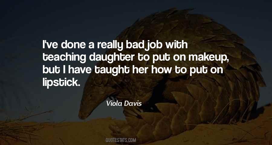 Viola Davis Quotes #507066