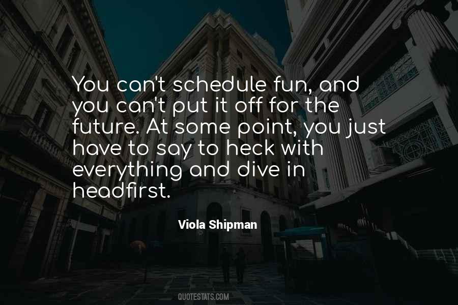 Viola Shipman Quotes #289946