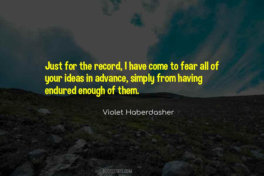 Violet Haberdasher Quotes #512081