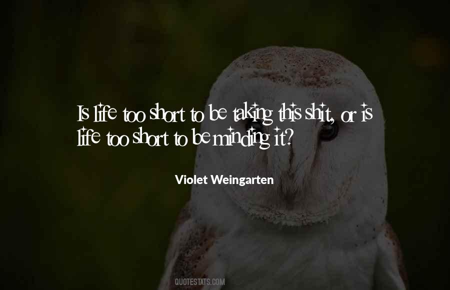 Violet Weingarten Quotes #1052110