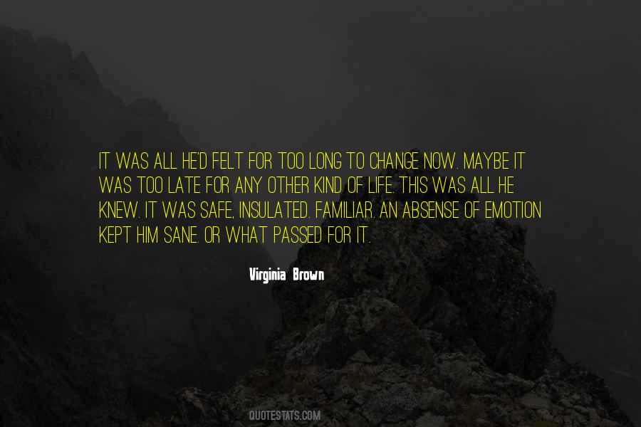 Virginia Brown Quotes #1778990