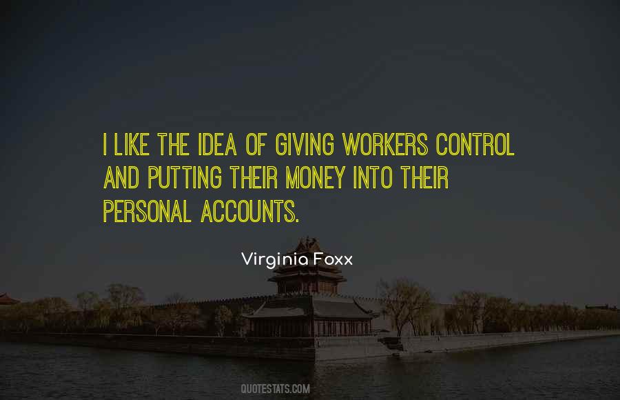 Virginia Foxx Quotes #1697187