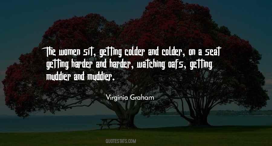 Virginia Graham Quotes #1243906