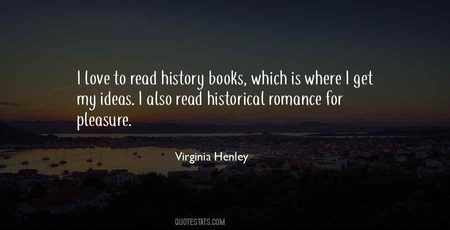 Virginia Henley Quotes #1023519