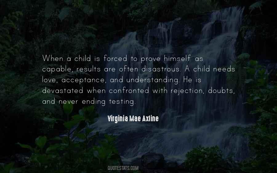 Virginia Mae Axline Quotes #1189317