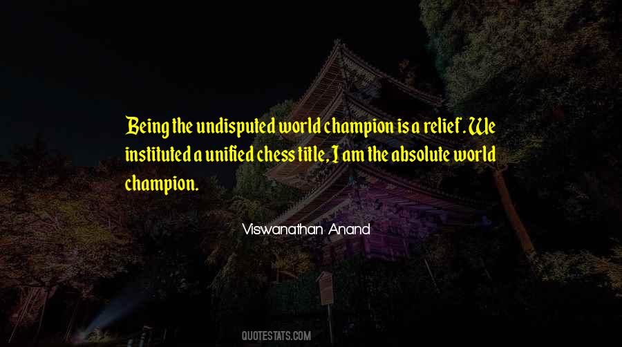 Viswanathan Anand Quotes #1454298