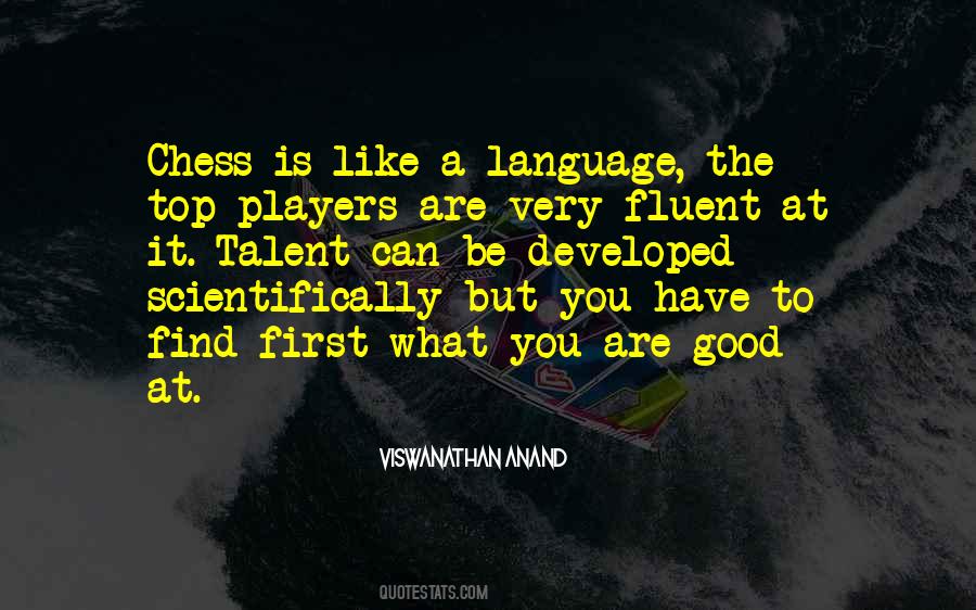 Viswanathan Anand Quotes #1515536