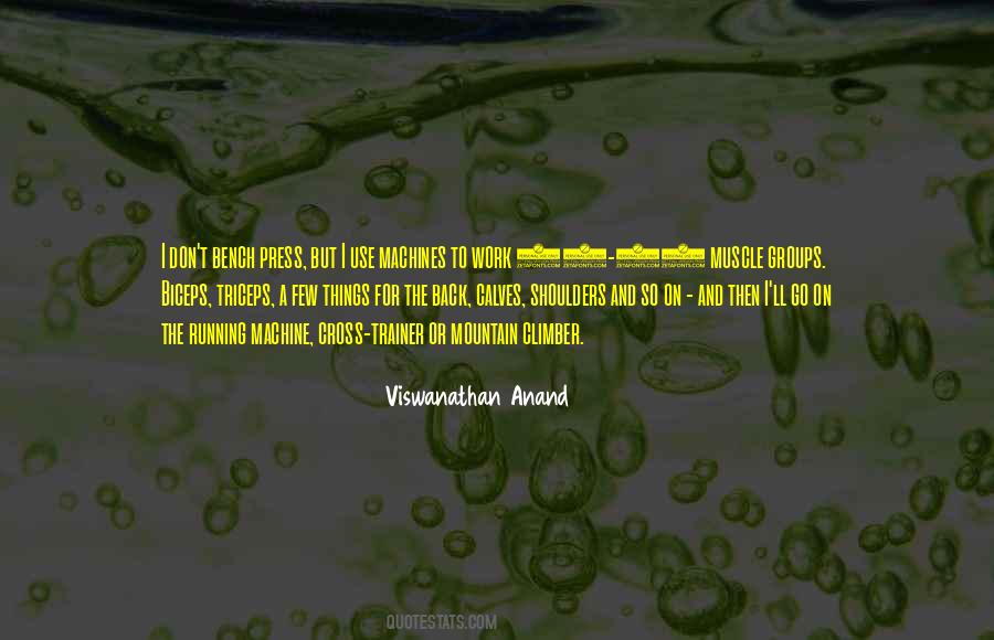 Viswanathan Anand Quotes #1516722