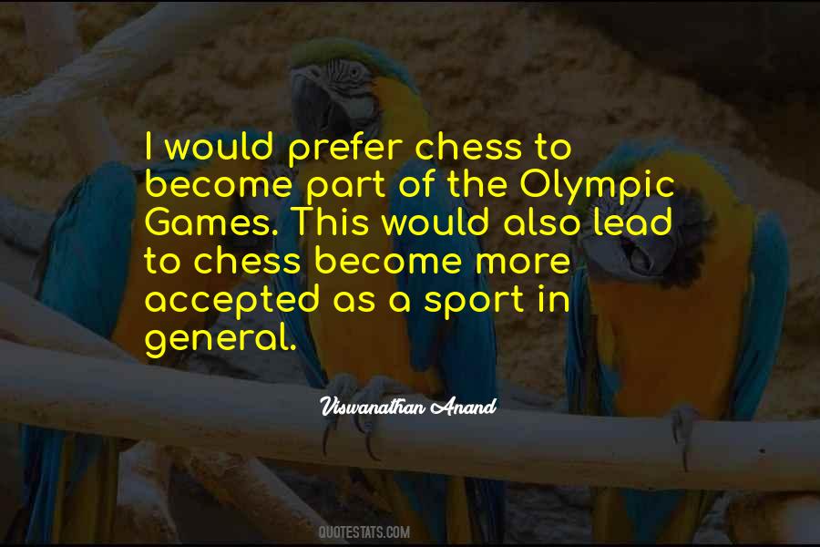 Viswanathan Anand Quotes #1517282