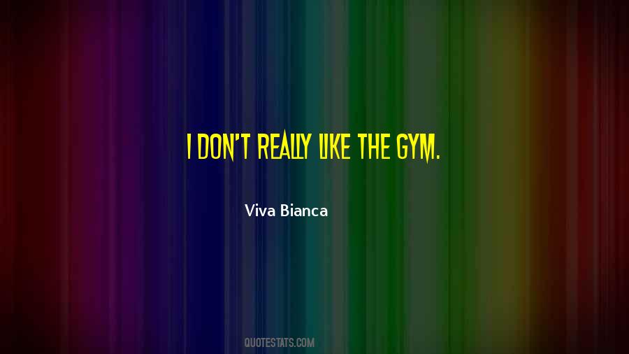 Viva Bianca Quotes #1662688