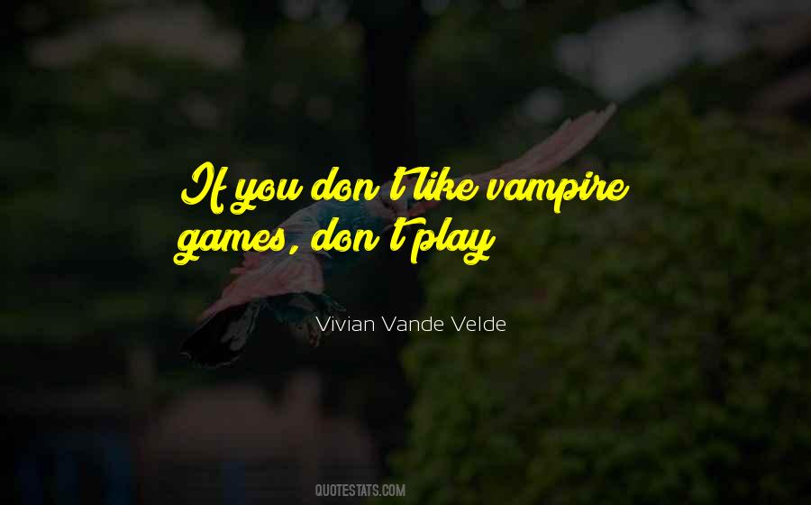 Vivian Vande Velde Quotes #418978