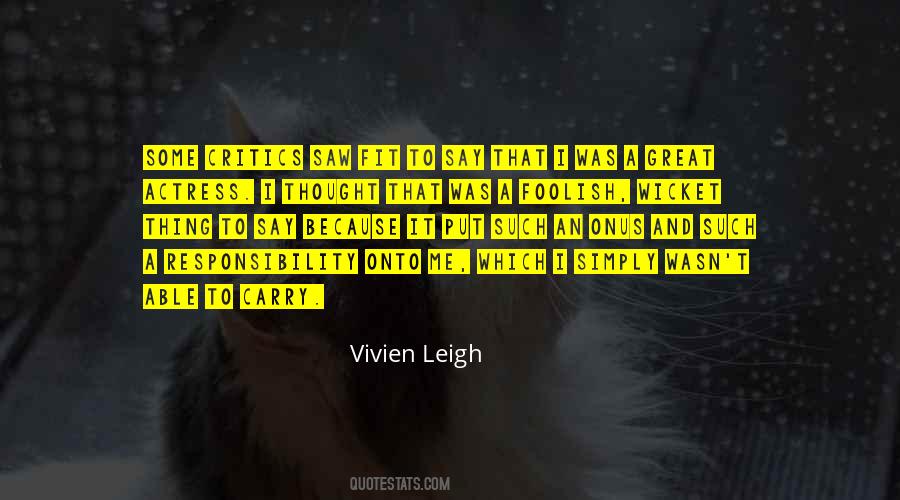 Vivien Leigh Quotes #1021739