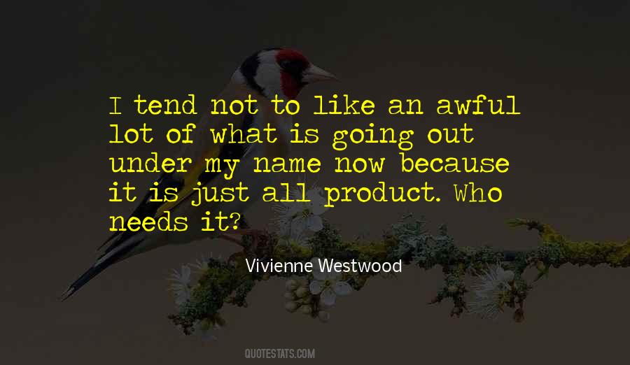 Vivienne Westwood Quotes #1141404