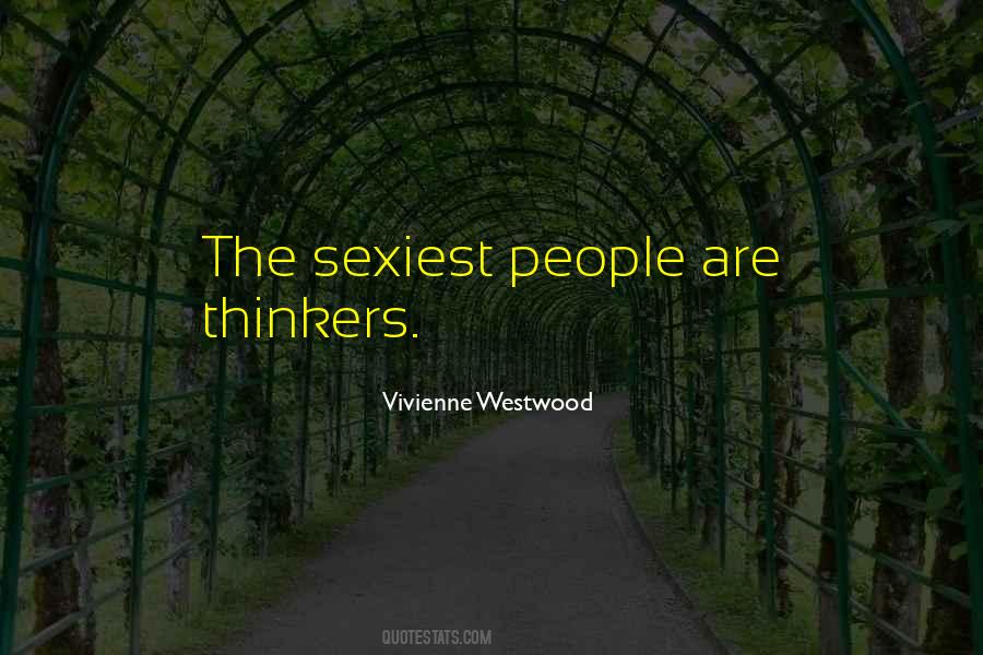 Vivienne Westwood Quotes #1465188