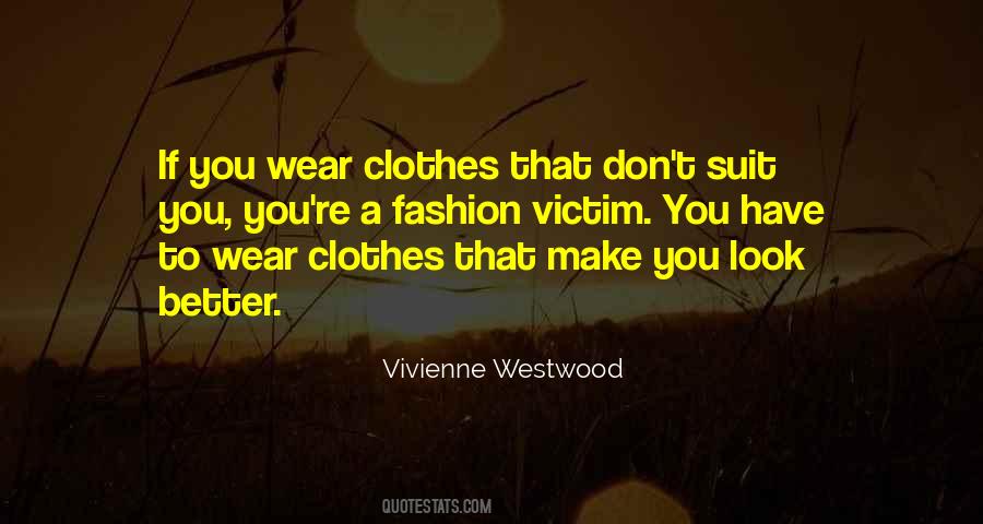 Vivienne Westwood Quotes #1541852