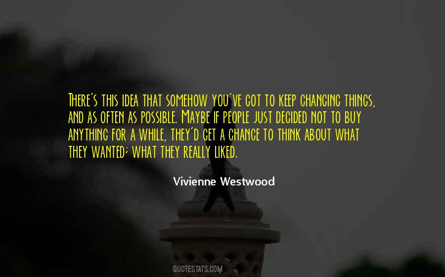 Vivienne Westwood Quotes #399982