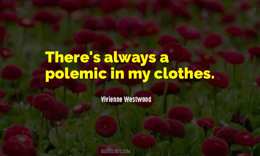 Vivienne Westwood Quotes #593194