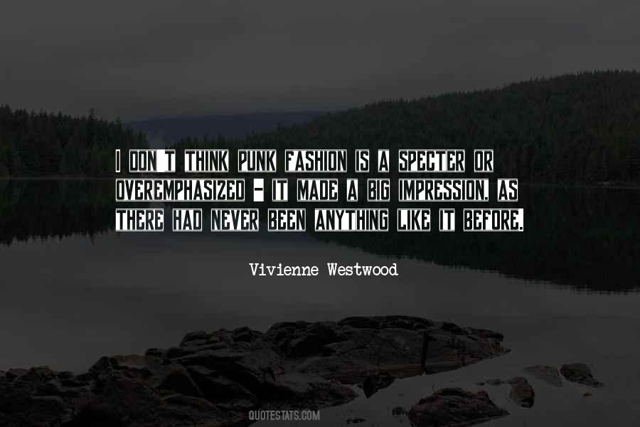 Vivienne Westwood Quotes #896123