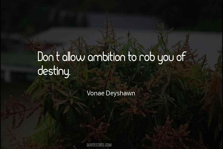 Vonae Deyshawn Quotes #210974