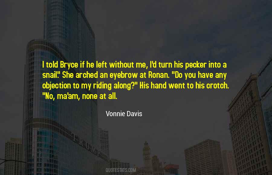 Vonnie Davis Quotes #1646333