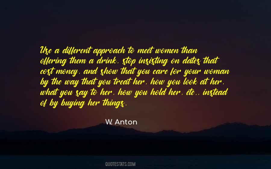 W. Anton Quotes #539365