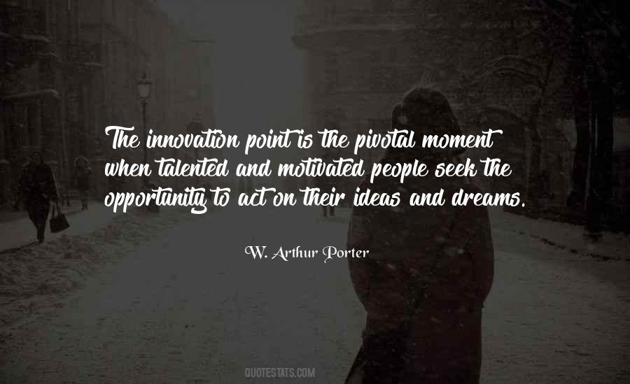 W. Arthur Porter Quotes #1374246