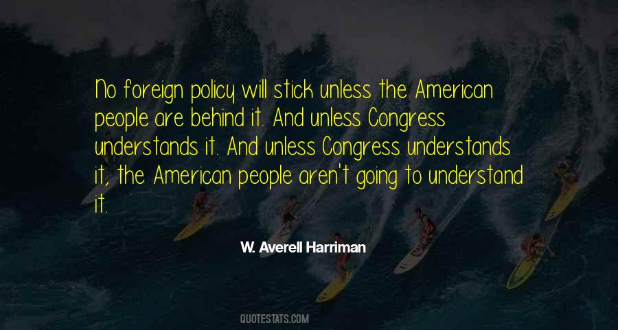 W. Averell Harriman Quotes #610876