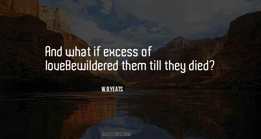 W.B.Yeats Quotes #235841