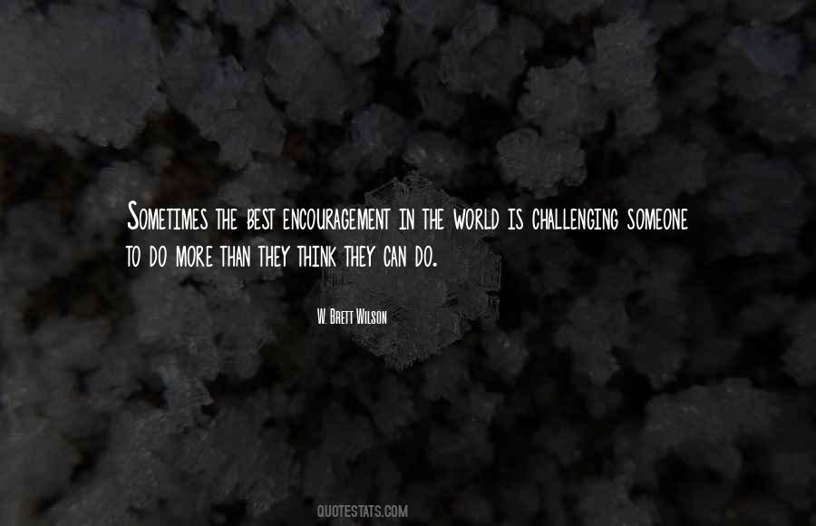 W. Brett Wilson Quotes #912458