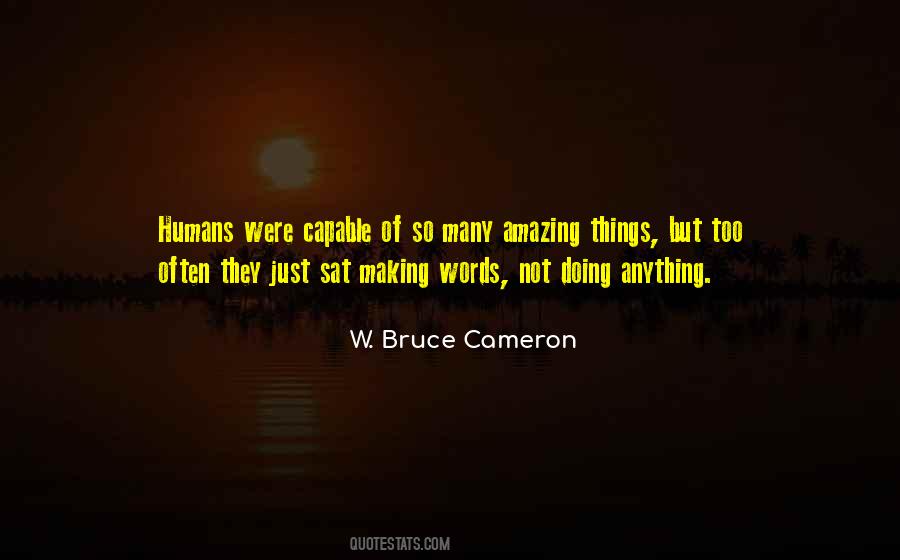 W. Bruce Cameron Quotes #383823