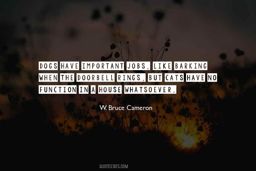 W. Bruce Cameron Quotes #710084