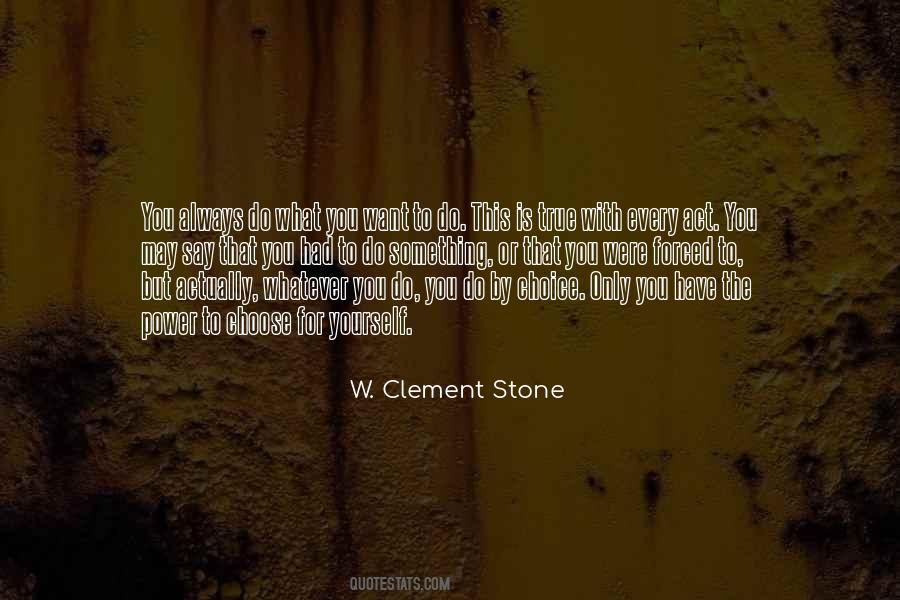 W. Clement Stone Quotes #554484