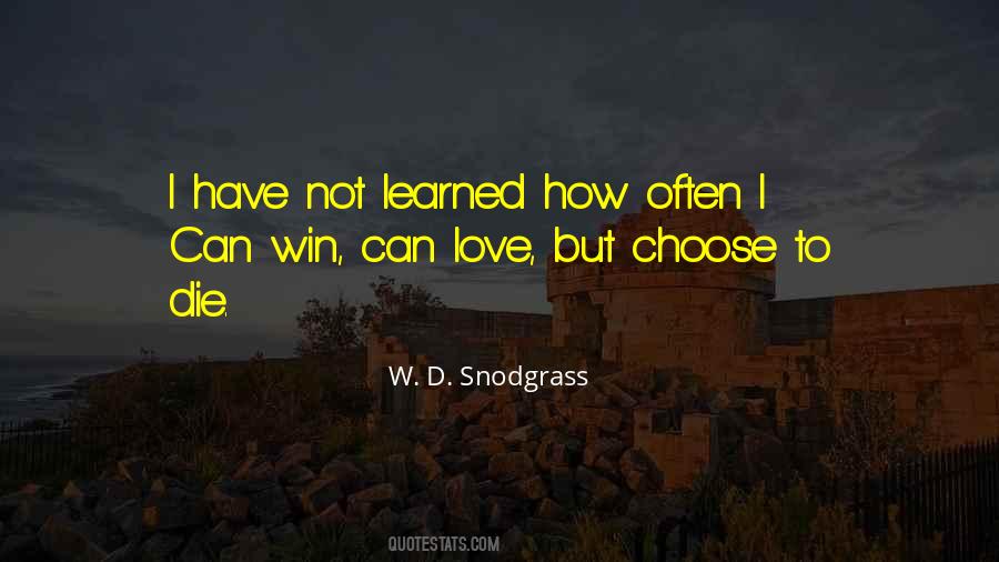 W. D. Snodgrass Quotes #611677