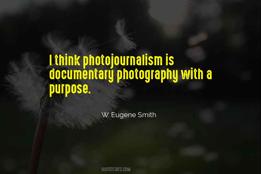 W. Eugene Smith Quotes #1195030
