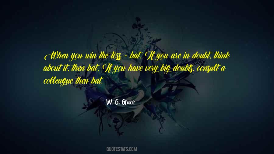 W. G. Grace Quotes #1234404