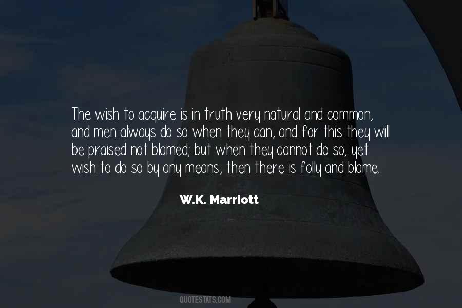 W.K. Marriott Quotes #954248
