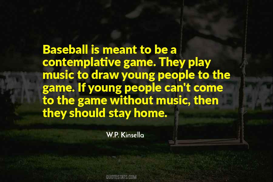 W.P. Kinsella Quotes #1167991