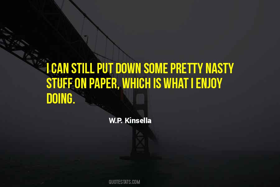 W.P. Kinsella Quotes #1661369