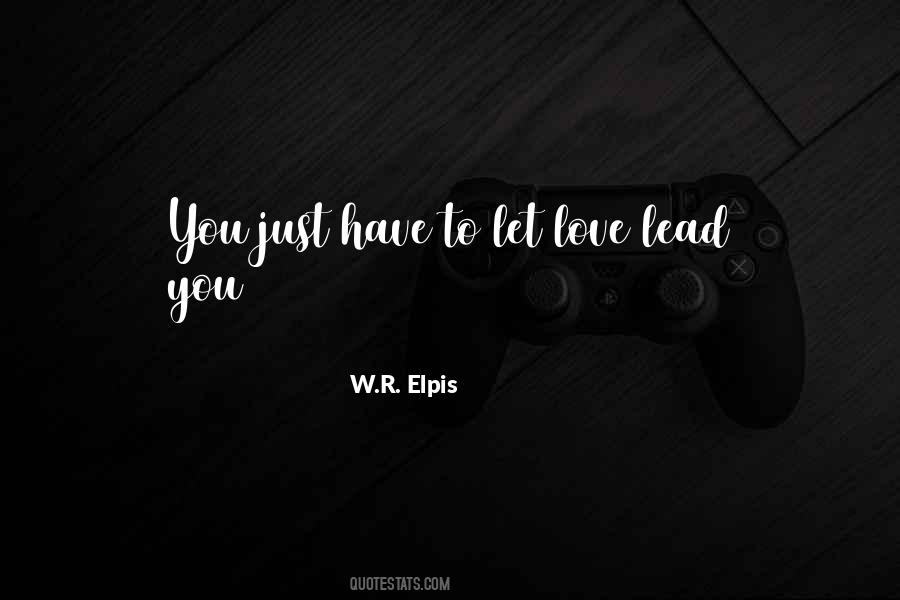 W.R. Elpis Quotes #130728